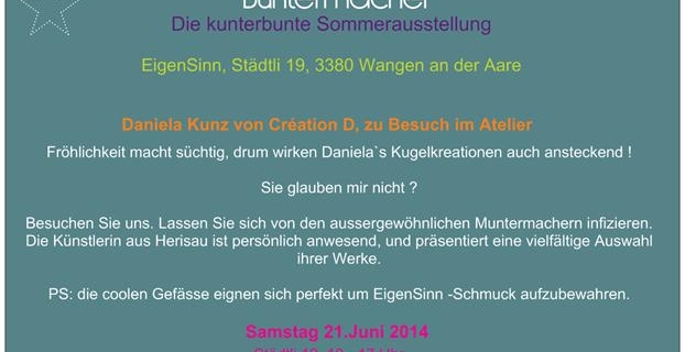 BUNTERMACHER   Sommer-Feeling im Atelier EigenSinn, Samstag 21.Juni 2014, 10 -17 Uhr